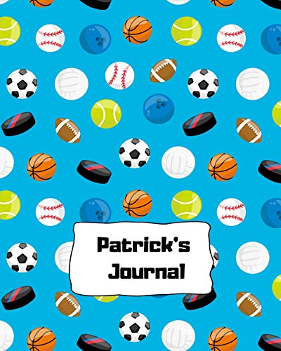 Stock image for Patrick's Journal: Personalized Writing Journal With Name For Boys - Composition Notebook For Creative Doodling and Taking Notes - School Exercise Book with Sports Design for sale by Revaluation Books