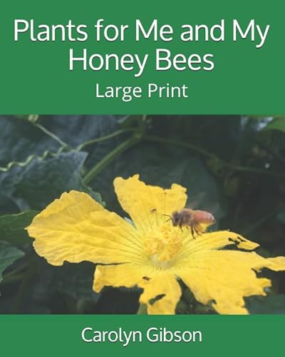 Stock image for Plants for Me and My Honey Bees: Large Print for sale by Revaluation Books