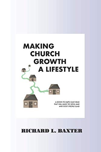Imagen de archivo de Making Church Growth A Lifestyle a la venta por Revaluation Books