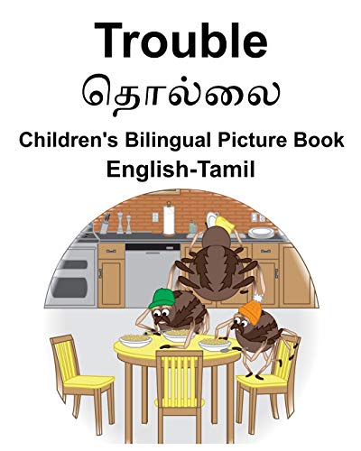 Stock image for English-Tamil Trouble Children's Bilingual Picture Book for sale by Lucky's Textbooks