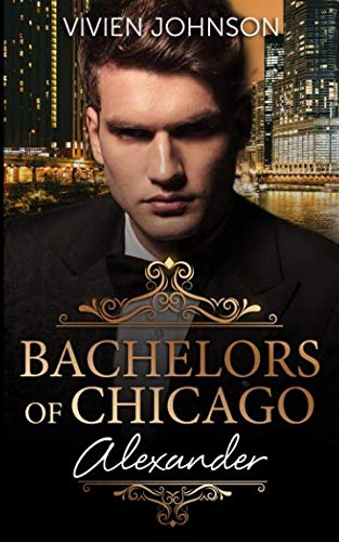 Stock image for Bachelors of Chicago: Alexander for sale by Revaluation Books