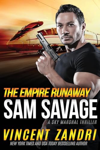 Stock image for The Empire Runaway: A Sam Savage Sky Marshal Thriller for sale by GreatBookPrices