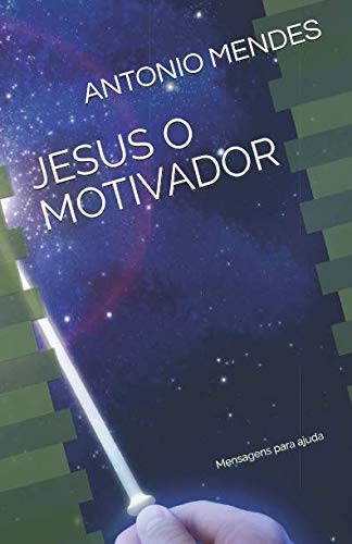Beispielbild fr JESUS O MOTIVADOR: Mensagens para ajuda zum Verkauf von Revaluation Books