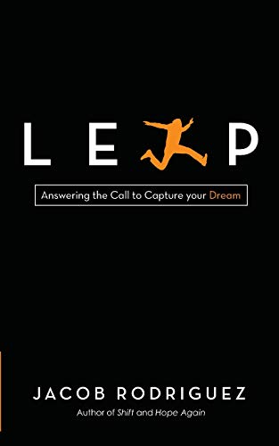 Beispielbild fr LEAP: Answering the Call to Capture your Dream zum Verkauf von Save With Sam