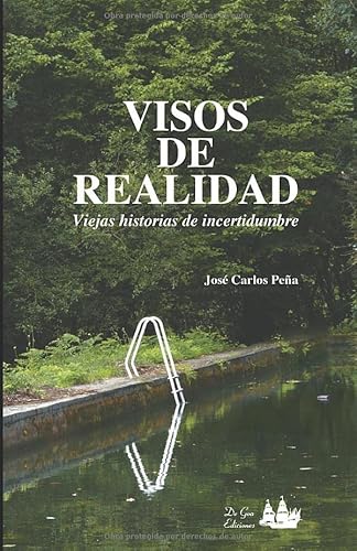 Imagen de archivo de VISOS DE REALIDAD: VIEJAS HISTORIAS DE INCERTIDUMBRE a la venta por Revaluation Books