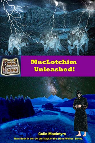 Stock image for MacLotchim Unleashed! (On the Track of the Storm Wolves) for sale by Revaluation Books