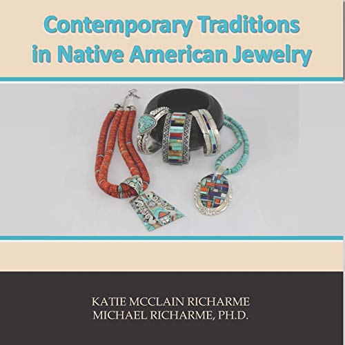 Stock image for Contemporary Traditions: in Native American Jewelry for sale by California Books