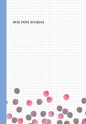 Beispielbild fr Math Paper Notebook: Graph Paper 5x5 (five squares per inch) Squared Graphing Journal Paper (each square 0.20" x 0.20") Blank Quadrille, Coordinate, Grid and Math Paper Size 6.69" x 9.61" (100 Pages) zum Verkauf von Revaluation Books