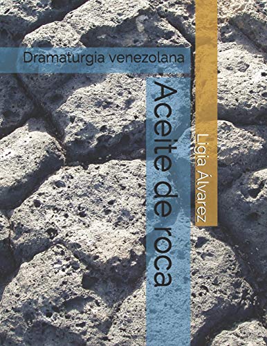 Stock image for Aceite de roca: Dramaturgia venezolana (Spanish Edition) for sale by Lucky's Textbooks