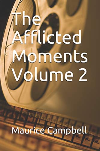 Imagen de archivo de The Afflicted Moments Volume 2 a la venta por Red's Corner LLC