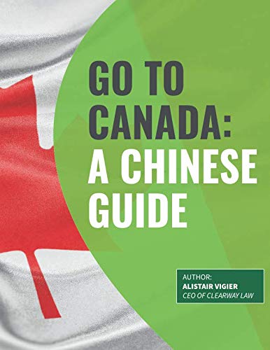 Stock image for Go to Canada: A Chinese Guide: Study and Work in Canada for sale by Revaluation Books