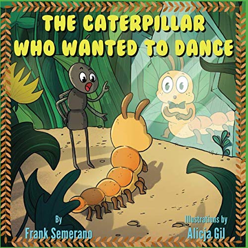 9781792011658: The Caterpillar Who Wanted To Dance