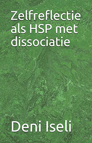 Imagen de archivo de Zelfreflectie als HSP met dissociatie (Dutch Edition) a la venta por Lucky's Textbooks