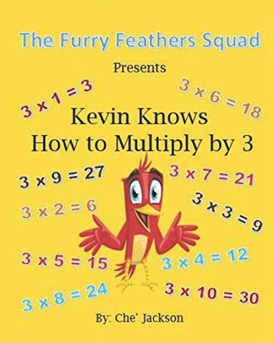 Stock image for Kevin Knows How to Multiply by 3 (The Furry Feathers Squad Knows How to Multiply) for sale by Revaluation Books