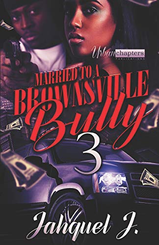 9781792039249: Married To A Brownsville Bully 3