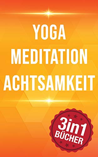 Beispielbild fr Yoga | Meditation | Achtsamkeit: 77 Yoga Haltungen, 10 Minuten Mediation & Achtsamkeit zum Verkauf von medimops