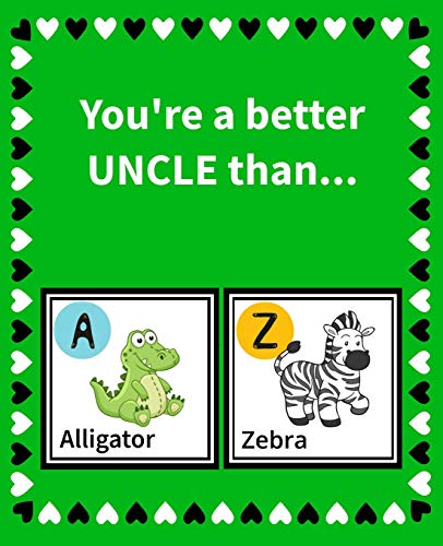 9781792043055: You're a Better Uncle Than: Reasons Why I Love my Uncle Fill in the Blank Book Size 7.5 x 9.25