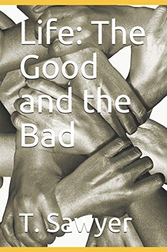Beispielbild fr Life: The Good and the Bad zum Verkauf von THE SAINT BOOKSTORE