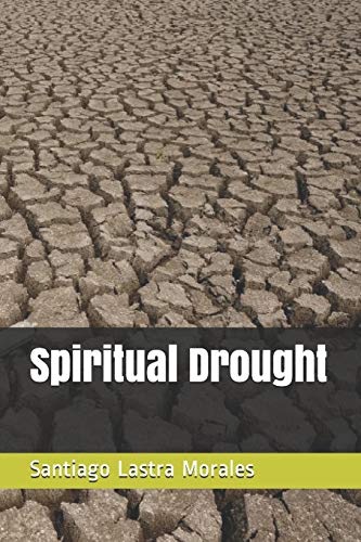 Imagen de archivo de Spiritual Drought a la venta por THE SAINT BOOKSTORE