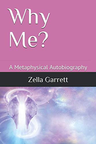 Stock image for Why Me?: A Metaphysical Autobiography for sale by Revaluation Books