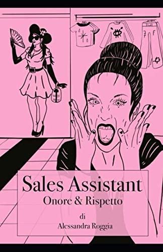 Imagen de archivo de Sales assistant: Onore & Rispetto a la venta por Revaluation Books