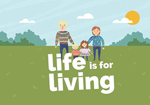 Stock image for Life is for Living for sale by Wonder Book