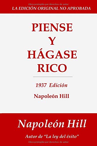 Imagen de archivo de Piense y Hgase Rico: 1937 Edicin (Spanish Edition) a la venta por Ergodebooks