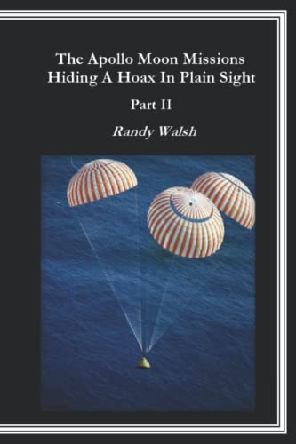 Imagen de archivo de The Apollo Moon Missions Part II: Hiding a Hoax in Plain Sight a la venta por GreatBookPrices