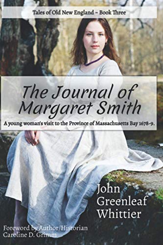 Beispielbild fr The Journal of Margaret Smith: In the Province of Massachusetts Bay 1678-9 (Old New England Lost and Found) zum Verkauf von Revaluation Books