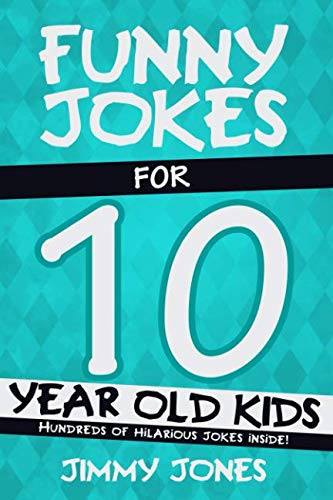 Beispielbild fr Funny Jokes For 10 Year Old Kids: Hundreds of really funny, hilarious Jokes, Riddles, Tongue Twisters and Knock Knock Jokes for 10 year old kids! zum Verkauf von SecondSale