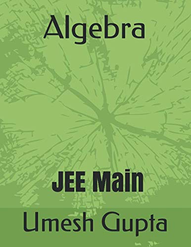 Stock image for Algebra: For JEE Main (JEE Main Algebra) for sale by Revaluation Books