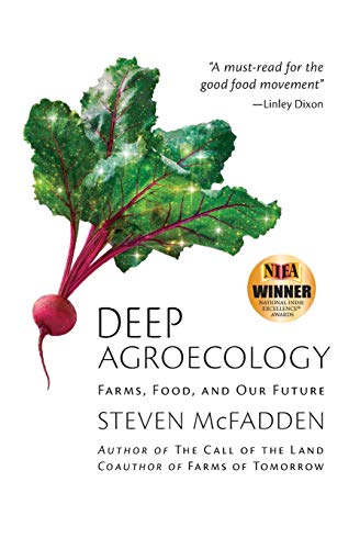 Beispielbild fr Deep Agroecology : Farms, Food, and Our Future zum Verkauf von Better World Books: West