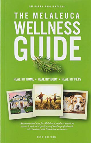 Imagen de archivo de The Melaleuca Wellness Guide 16th Edition a la venta por ThriftBooks-Atlanta