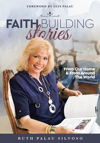 Stock image for Faith-Building Stories : From Our Home and from Around the World for sale by Better World Books: West