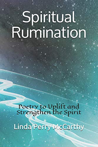 Stock image for Spiritual Rumination: Poetry to Uplift and Strengthen the Spirit for sale by THE SAINT BOOKSTORE