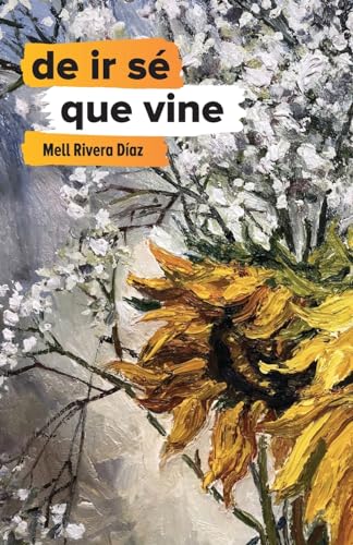 Stock image for de ir s que vine for sale by GreatBookPrices