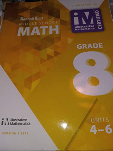 Stock image for kendall hunt middle school math grade 8 student edition UNITS 4-6 for sale by Your Online Bookstore