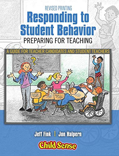 Beispielbild fr Responding to Student Behavior: Preparing for Teaching; a Guide for Teacher Candidates and Student Teachers zum Verkauf von Revaluation Books