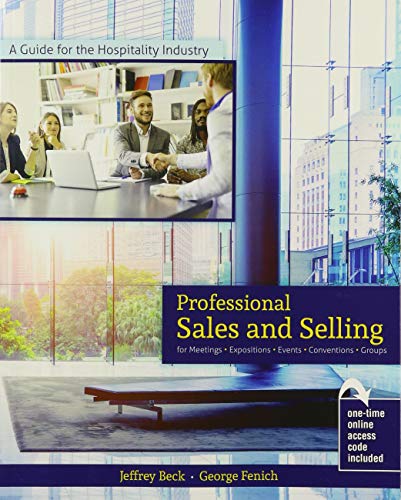 Imagen de archivo de A Guide for the Hospitality Industry: Professional Sales AND Selling for Meetings, Expositions, Events, Conventions AND Groups a la venta por BooksRun
