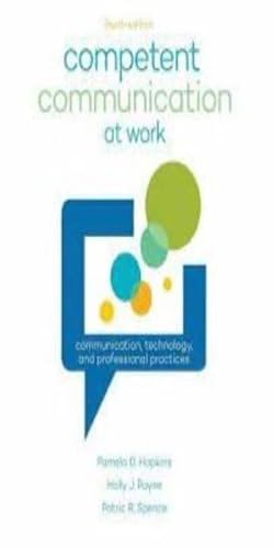 Stock image for Competent Communication at Work: Communication, Technology and Professional Practices for sale by HPB-Red