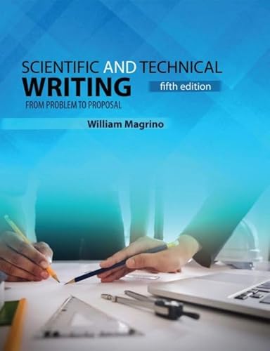 Imagen de archivo de Scientific and Technical Writing: From Problem to Proposal a la venta por ThriftBooks-Atlanta