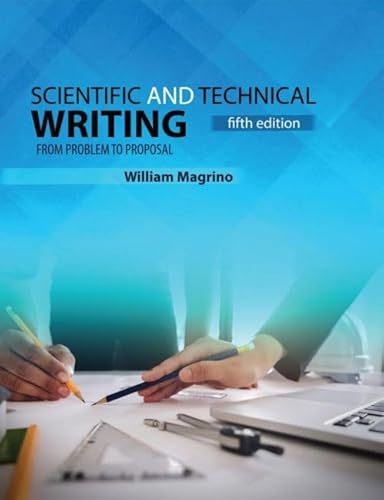 Stock image for Scientific and Technical Writing: From Problem to Proposal for sale by ThriftBooks-Atlanta