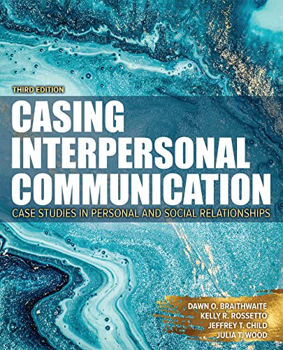 Stock image for Casing Interpersonal Communication: Case Studies in Personal and Social Relationships for sale by Blackwell's