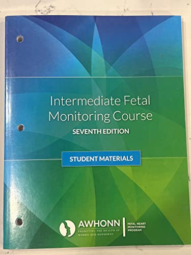Stock image for Intermediate Fetal Monitoring Course Seventh Edition AWHONN Package for sale by Better World Books: West