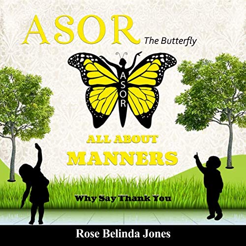 Stock image for Asor The Butterfly: ALL ABOUT MANNERS - Why Say Thank You for sale by Big River Books