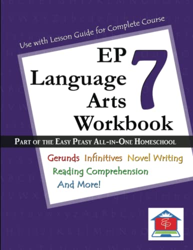 Imagen de archivo de EP Language Arts 7 Workbook: Part of the Easy Peasy All-in-One Homeschool a la venta por Your Online Bookstore