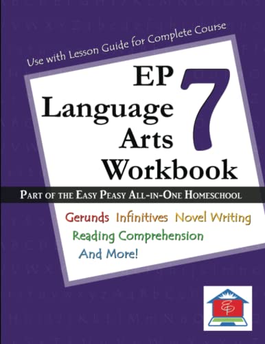 Stock image for EP Language Arts 7 Workbook: Part of the Easy Peasy All-in-One Homeschool for sale by Your Online Bookstore