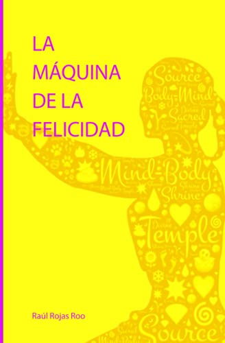 Stock image for La mquina de la felicidad for sale by Revaluation Books