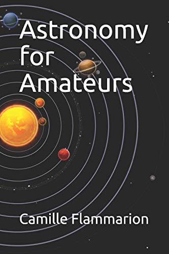 Stock image for Astronomy for Amateurs for sale by Revaluation Books