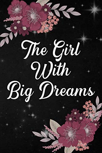 Stock image for The Girl With Big Dreams: Girls Inspirational Journal 108-page Personal Growth Self Exploration Empowerment Motivational Notebook To Write In For Proud Feminist Women Pink Floral for sale by Revaluation Books
